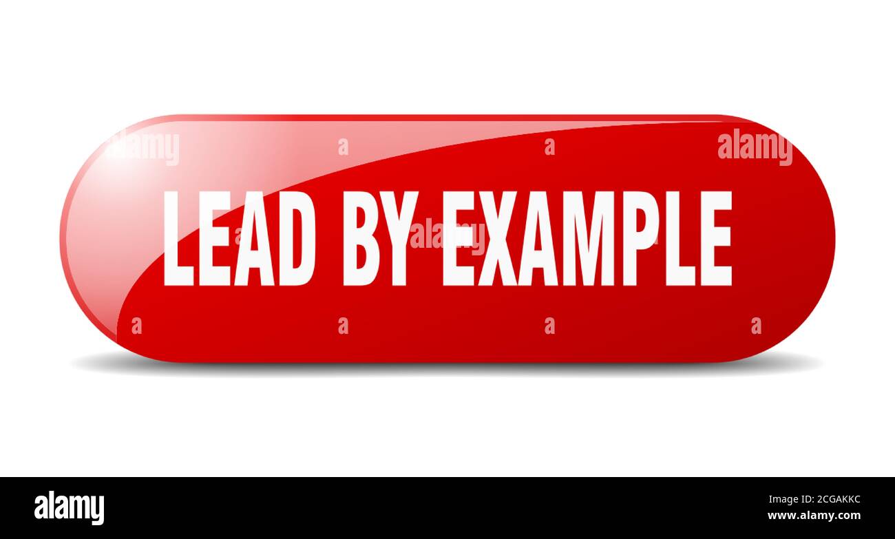 lead by example button. rounded glass sign. sticker. banner Stock Vector