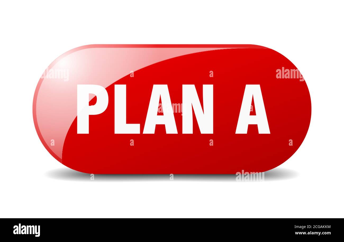 Plan A Sign plan a button. rounded glass sign. sticker. banner Stock Vector Image ...