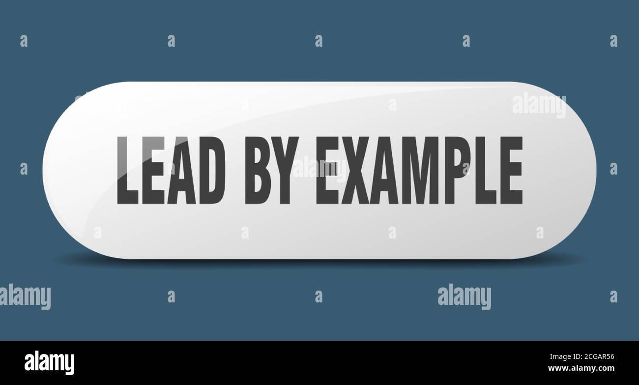 lead by example button. rounded glass sign. sticker. banner Stock Vector