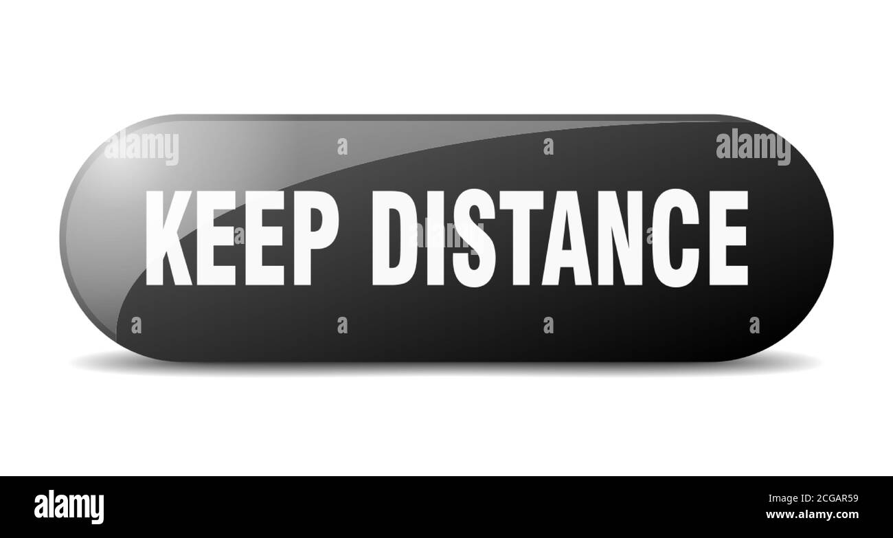 keep distance button. rounded glass sign. sticker. banner Stock Vector