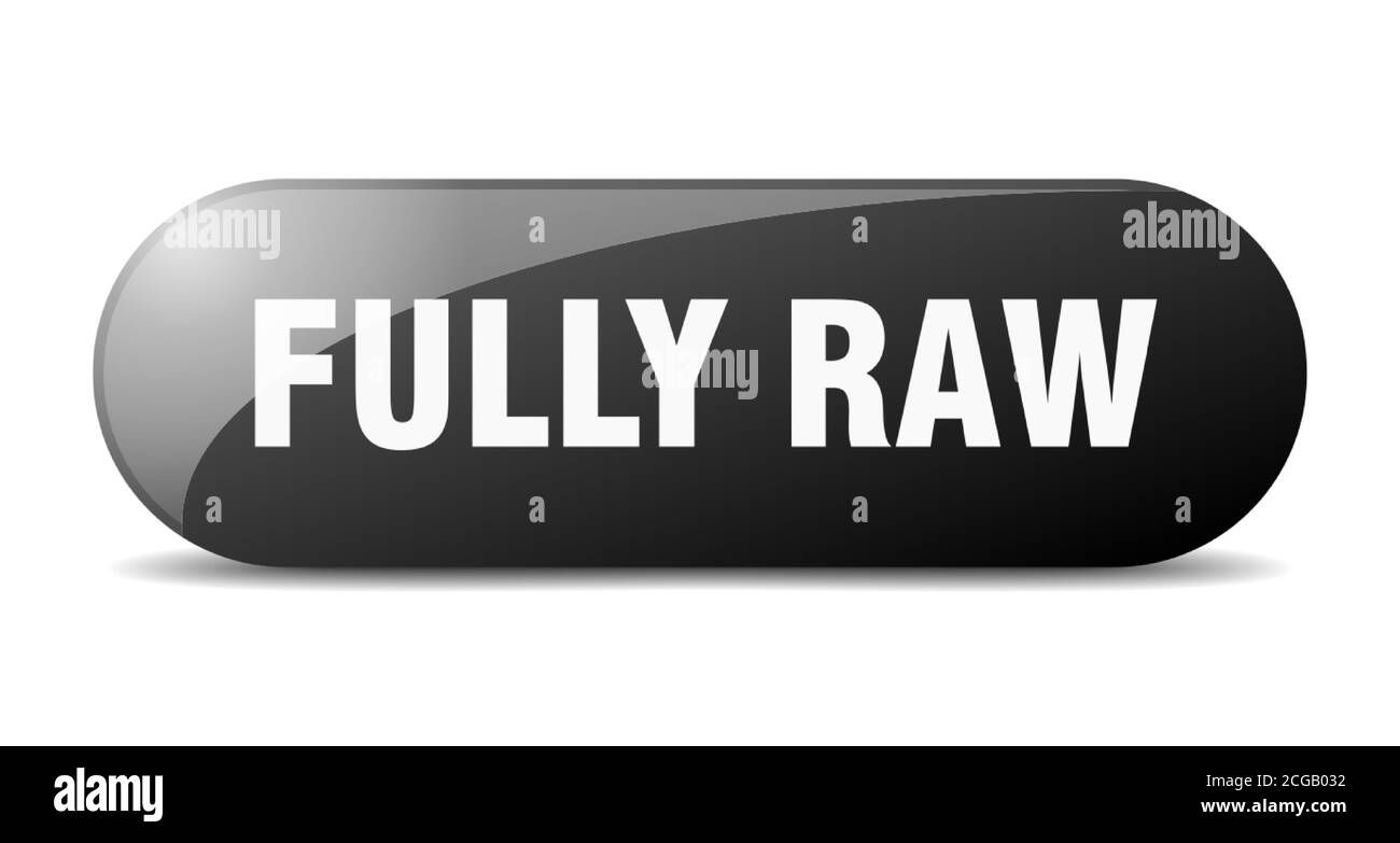 fully raw button. rounded glass sign. sticker. banner Stock Vector ...