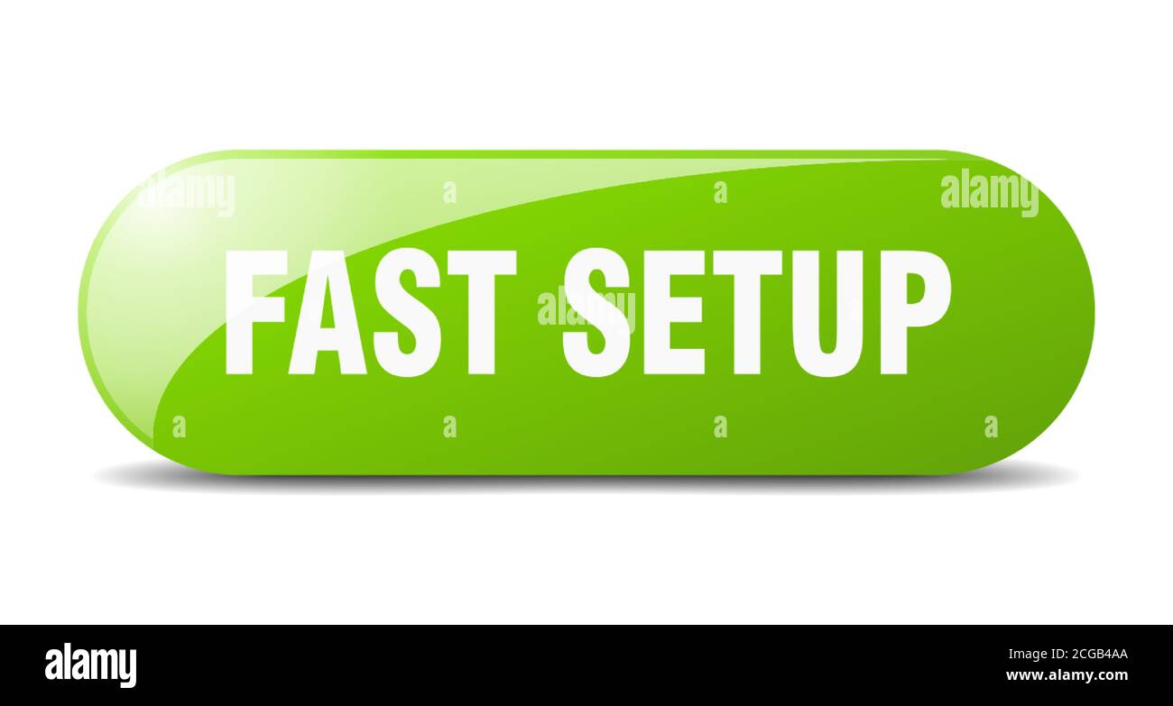 fast setup button. rounded glass sign. sticker. banner Stock Vector