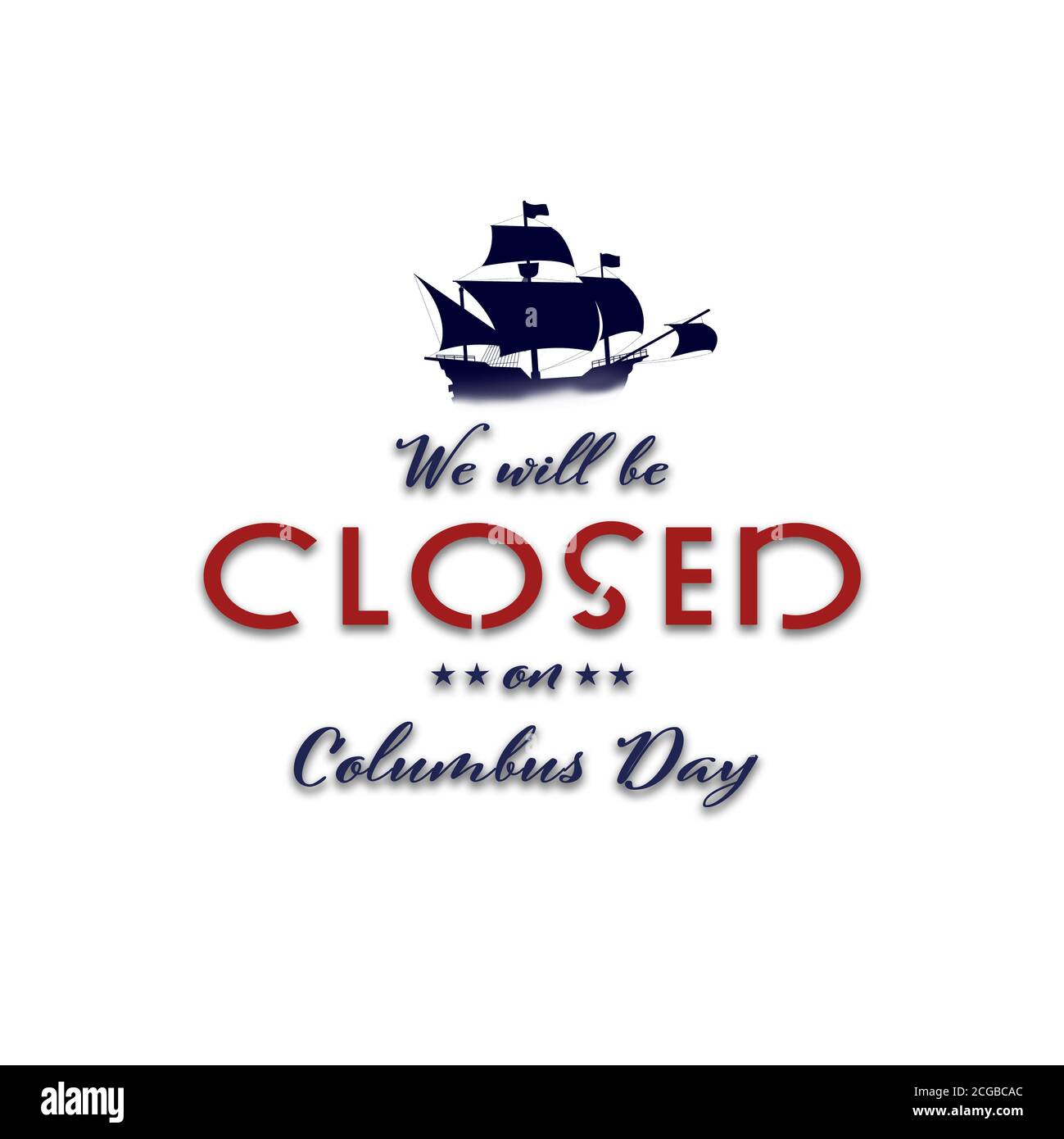 American National Holiday. US Flag background with Santa Maria. Text: We will be closed on Columbus Day. Stock Photo