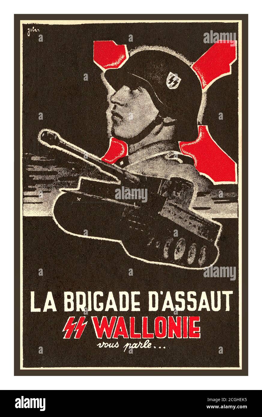 Vintage  1940’s Archive German SS Propaganda Recruiting Poster for The Walloon Legion (French: Légion Wallonie) a collaborationist military formation recruited among French-speaking volunteers from German-occupied Belgium, notably from Brussels and Wallonia, during World War II. It was formed in the aftermath of the German invasion of the Soviet Union and fought on the Eastern Front as part of the German Army (Wehrmacht) and later the Waffen SS alongside similar formations from other parts of German-occupied Europe.'La Brigade D'Assault / SS Wallonie vous parle....with tank and SS soldier Stock Photo