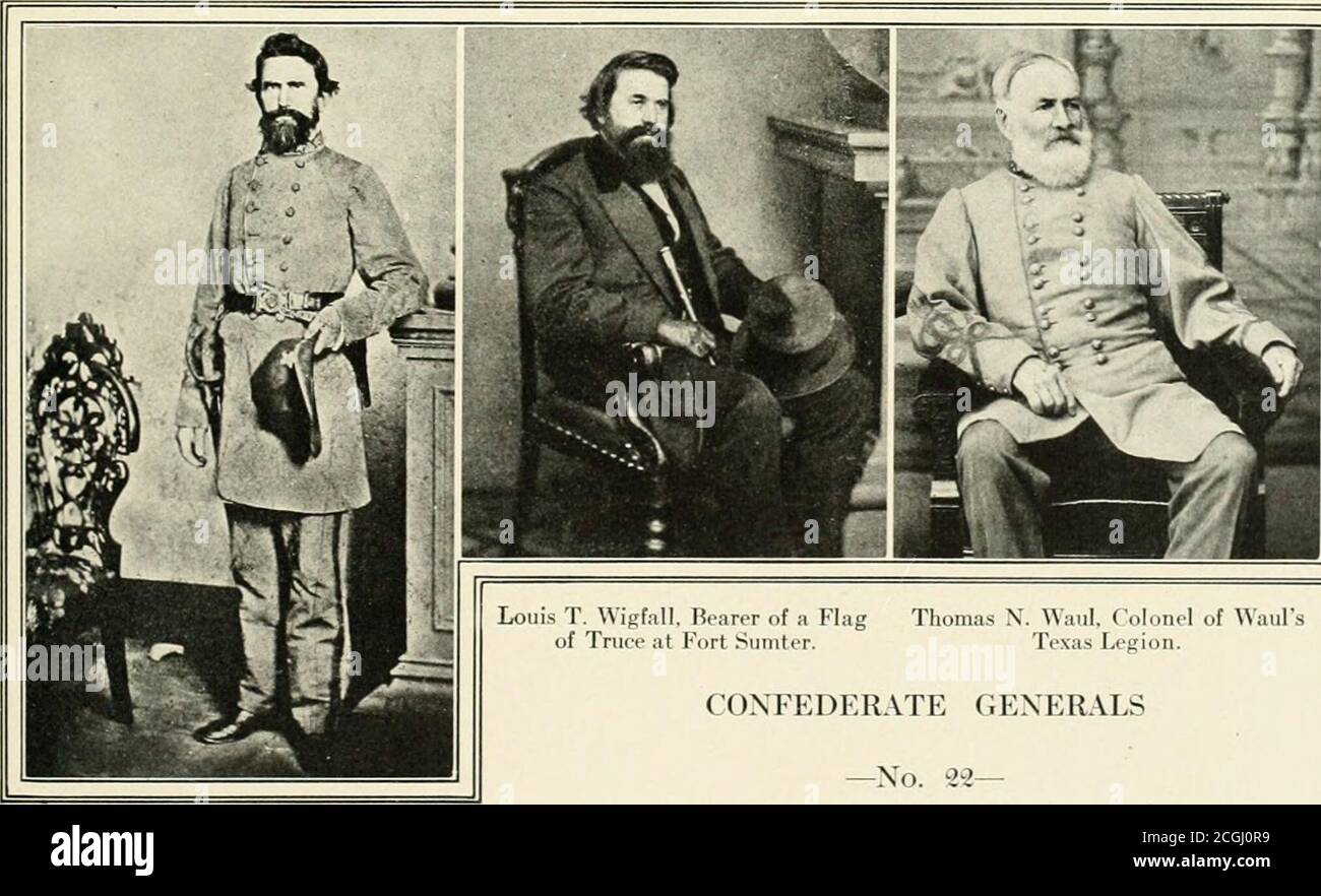. The photographic history of the civil war.. . Felix H. Robertson Led a John C. Moore Led a Bri-Brigade of Cavalry in the gade in the Army of Army of Tennessee. the West. John R. Baylor, Conspicuous Henry E. MeCulloch. Texasin Operations in Texas and Brigade and District New Mexico in 1861-62. Commander.. Jerome B. Robertson Led a Brigade inHoods Division. Louis T. Wigfall, Bearer of a Flag Thomas N. Waul. Colonel of Waulsof Truce at Fort Sumter. Texas Legion. CONFEDERATE GENERALS —No. *2—TEXAS (Contlnued) abr Union Oknrrals Von Egloffstein, F. . Mar. 13. 65.Von Vegesack, E., Mar. 1.!, 65. Stock Photo