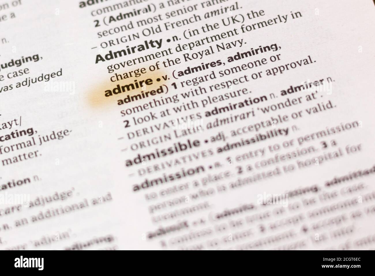 The Word Or Phrase Admire In A Dictionary Highlighted With Marker Stock Photo Alamy