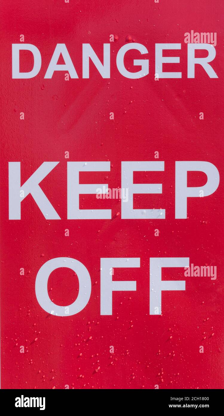 a warning danger sign keep off Stock Photo Alamy