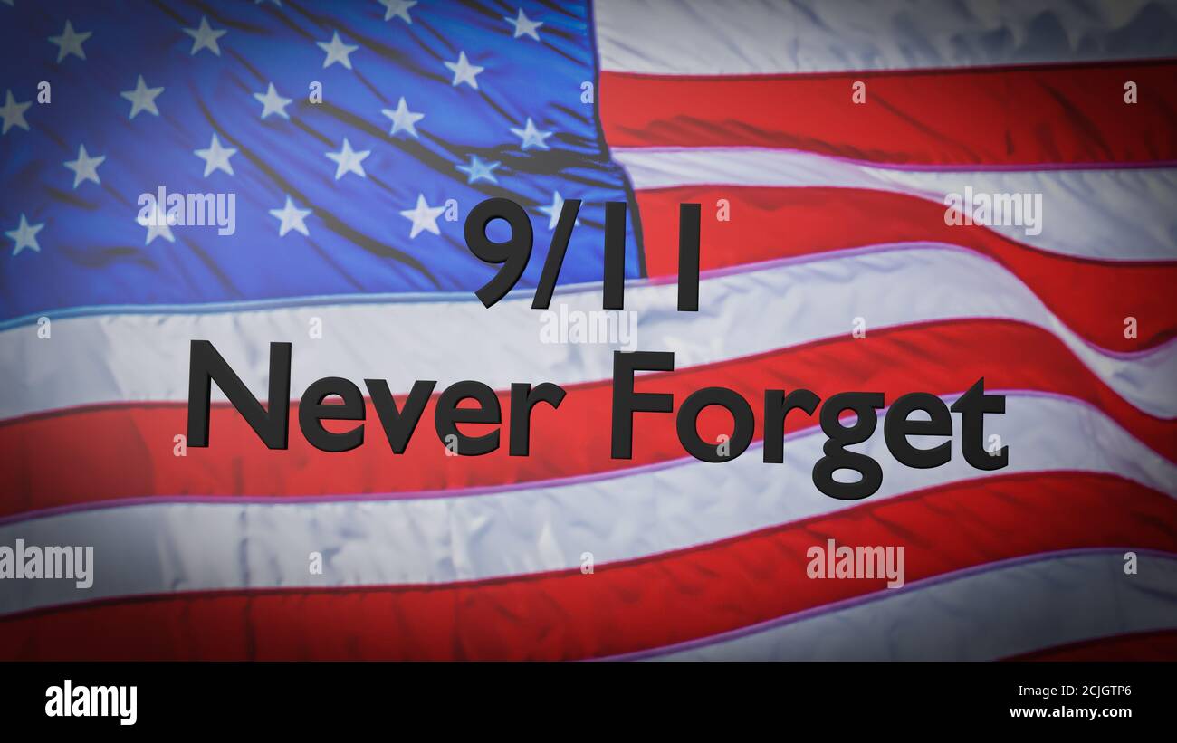 9/11 never forget 3d text on a US flag Stock Photo - Alamy