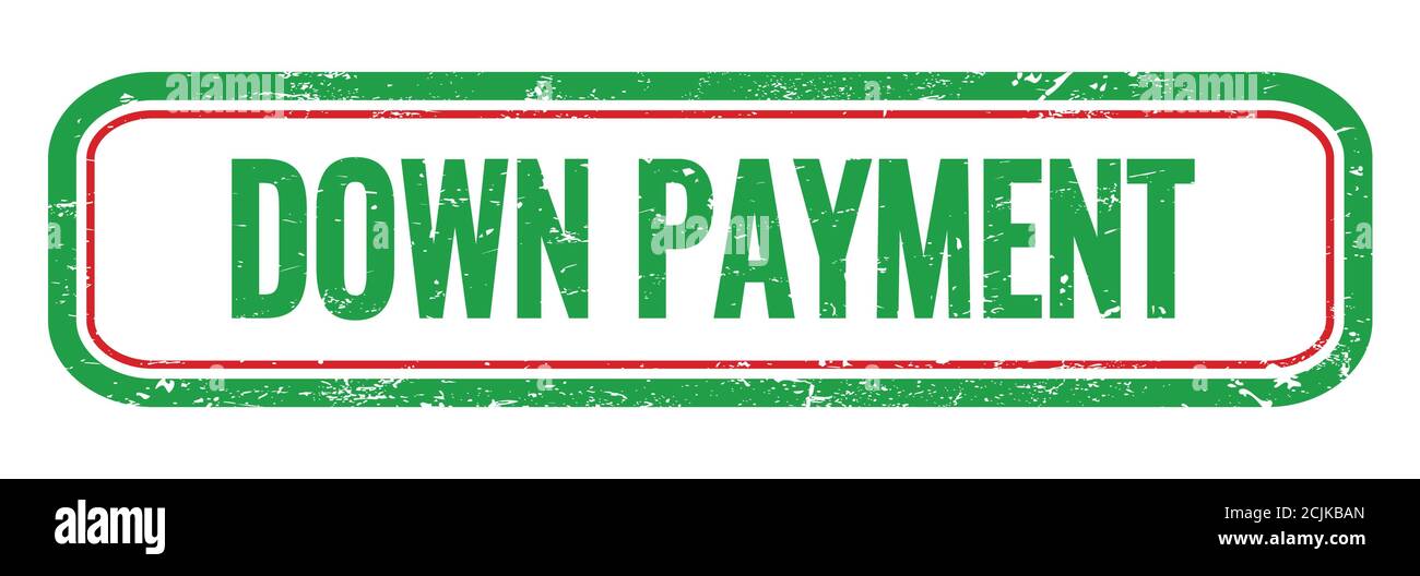 DOWN PAYMENT green grungy rectangle stamp sign. Stock Photo