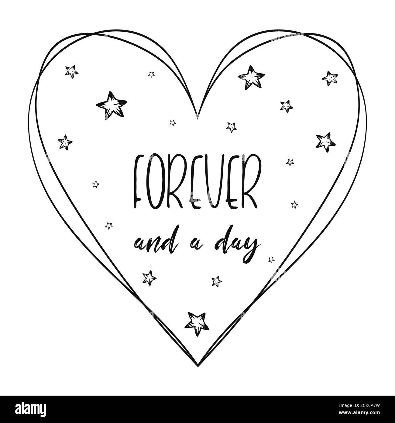 Romantic quote, love you forever and a day, minimalistic text art  illustration with the heart symbol, stars decorations and lettering  composition. Con Stock Photo - Alamy