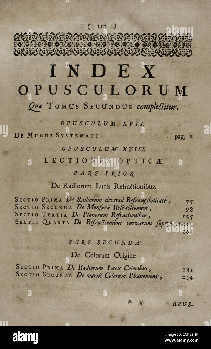 Isaac Newton (1642-1727). English physicist, astronomer and mathematician. 'Opuscula Mathematica, Philosophica et Philologica'. Volume II: Philosophica. Optics lesson index page. Published in Lausanne and Geneva, 1744. Newton's original work dates from 1686. Stock Photo