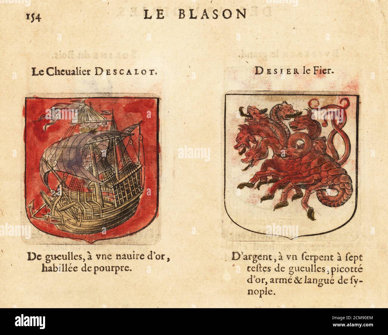 Coats of arms of the Eighth Chapter of King Arthur’s Knights of the Round Table: the Knight attired in Scarlet, with gold ship, Dezier the Fierce, with seven-headed serpent. Chevaliers de la table ronde: le Chevalier DESCALOT, DESIER le Fier. Handcoloured woodblock engraving from Hierosme de Bara’s Le Blason des Armoiries, Chez Rolet Boutonne, Paris, 1628 Stock Photo