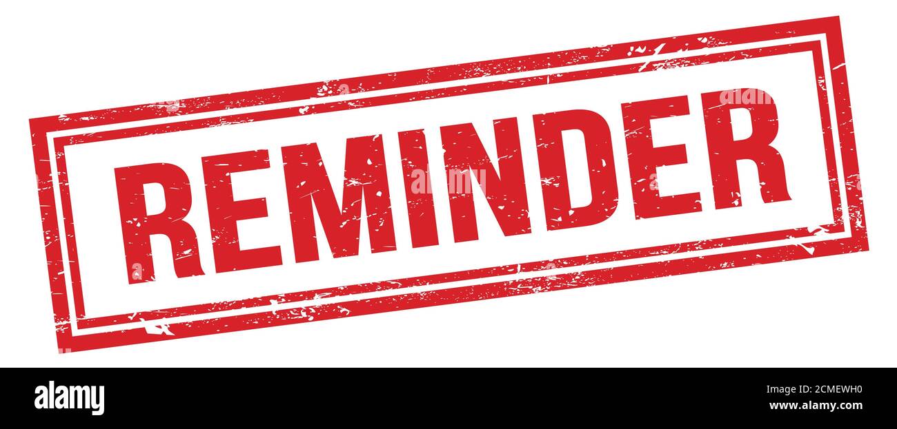 REMINDER red grungy rectangle stamp sign Stock Photo - Alamy