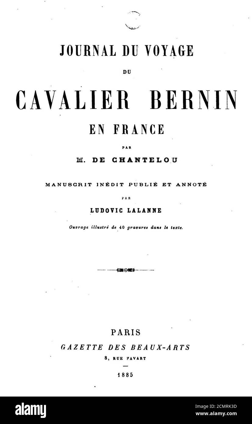Journal du voyage du cavalier Bernin en France par M de Chantelou (Lalanne, 1885) Stock Photo