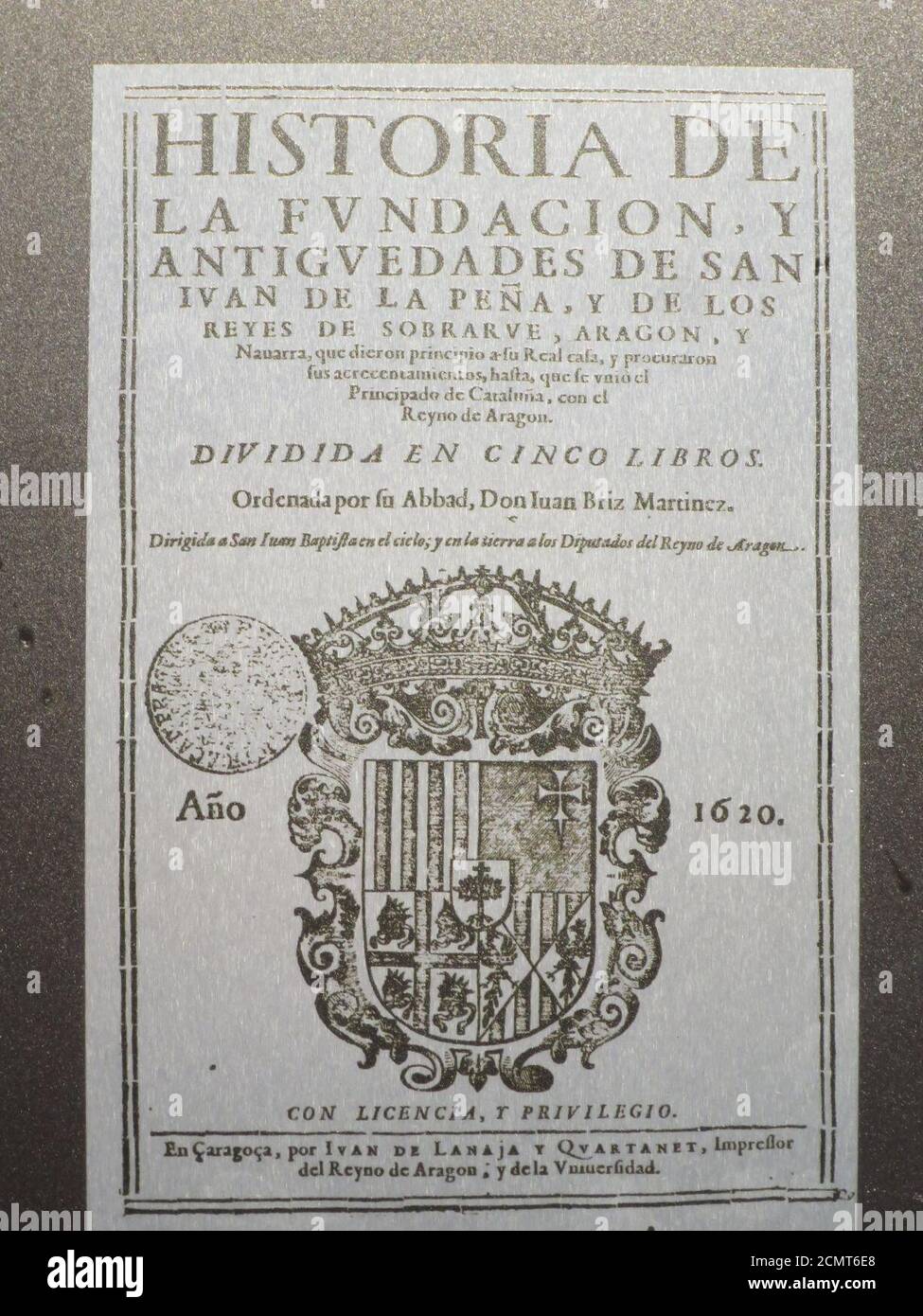 Juan Briz Martinez- Historia de la Fundacion, y antiguedades de San Juan de la Peña. Stock Photo
