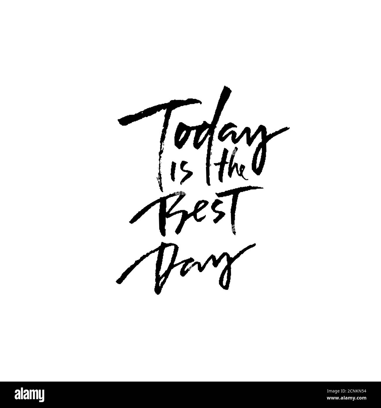 Today is the best day. Hand drawn modern brush lettering. Typography ...