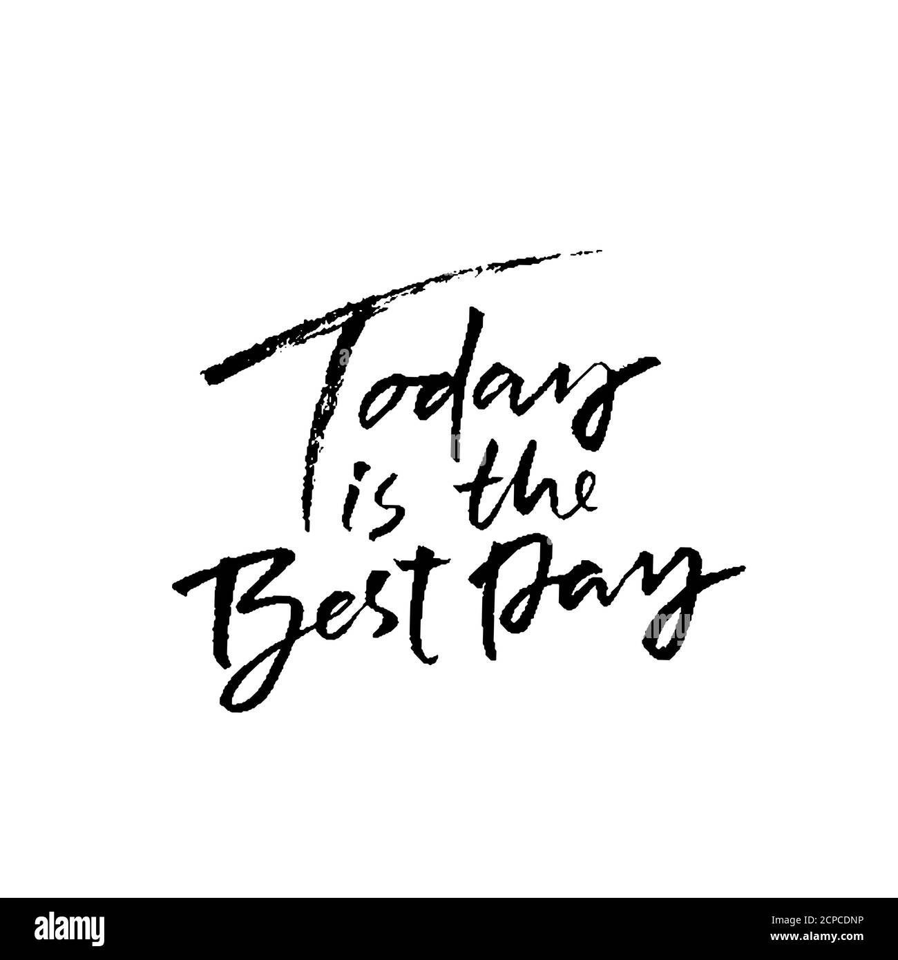 Today Is The Best Day Hand Drawn Modern Brush Lettering Typography