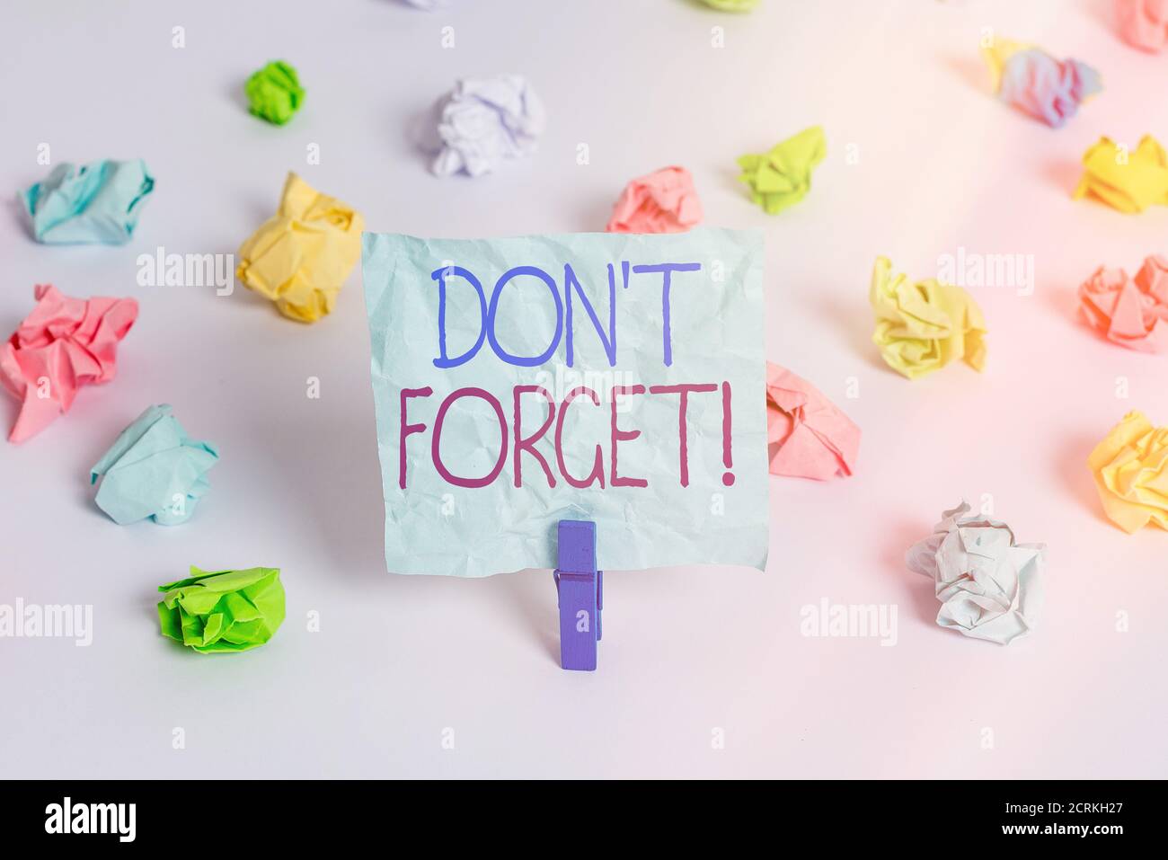 Handwriting text Don T Forget. Conceptual photo used to remind someone ...
