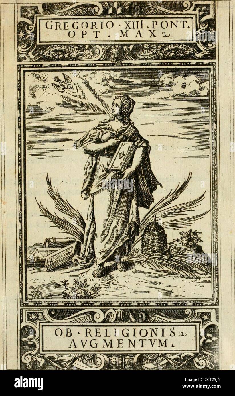 . Delle allvsioni, imprese, et emblemi del Sig. Principio Fabricii da Teramo sopra la vita, opere, et attioni di Gregorio XIII pontefice massimo, libri VI : nei quali sotto l'allegoria del drago, arme del detto pontefice, si descriue anco la uera forma d'un principe Christiano .. . RE LIGIO .T IT VLVS. IK ^i. fi t*e -te Stock Photo