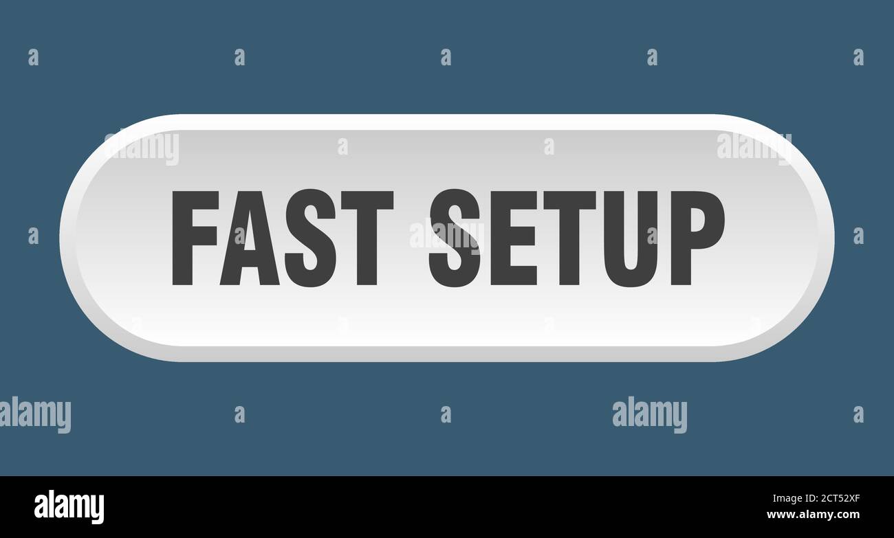 fast setup button. rounded sign isolated on white background Stock Vector