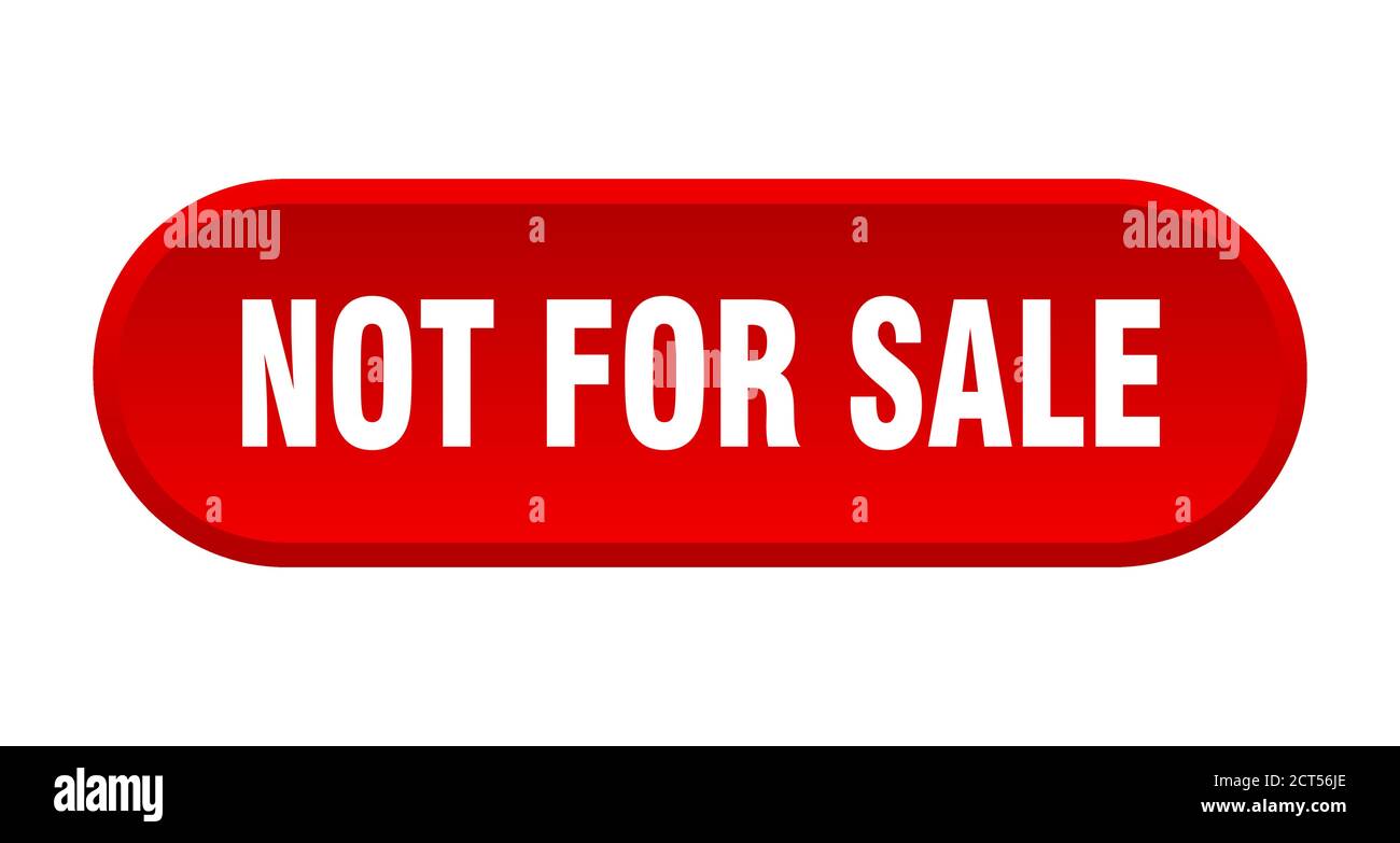 not for sale button. rounded sign isolated on white background Stock ...