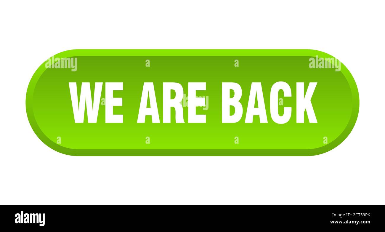 we are back button. rounded sign isolated on white background Stock ...