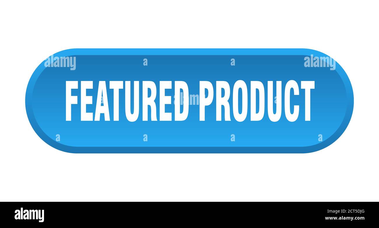 featured product button. rounded sign isolated on white background ...