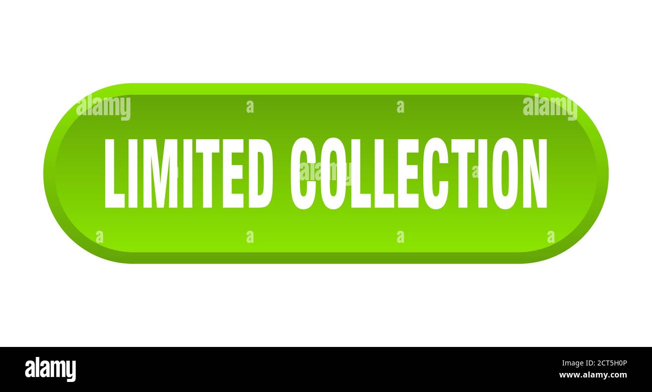 limited collection button. rounded sign isolated on white background ...