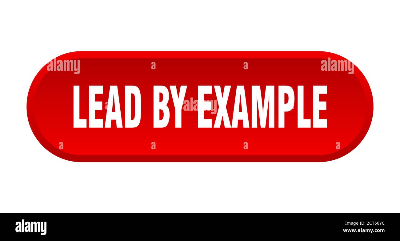 lead by example button. rounded sign isolated on white background Stock ...