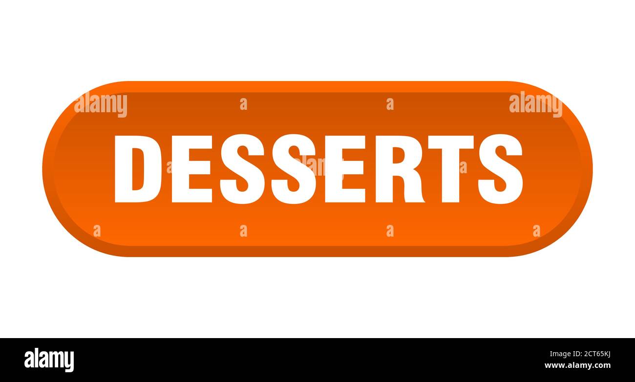 desserts button. rounded sign isolated on white background Stock Vector ...