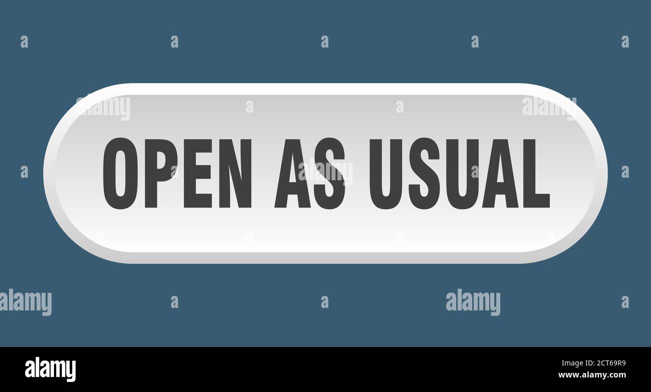 open as usual button. rounded sign isolated on white background Stock ...