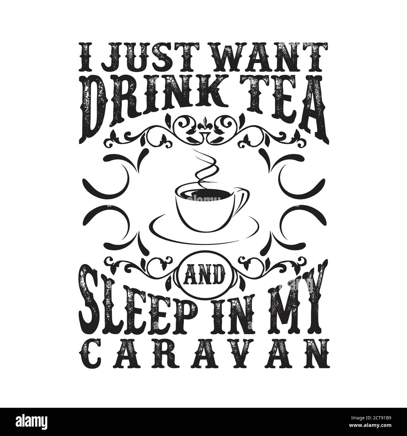 Tea Quote good for print. I just drink tea and sleep Stock Vector Image