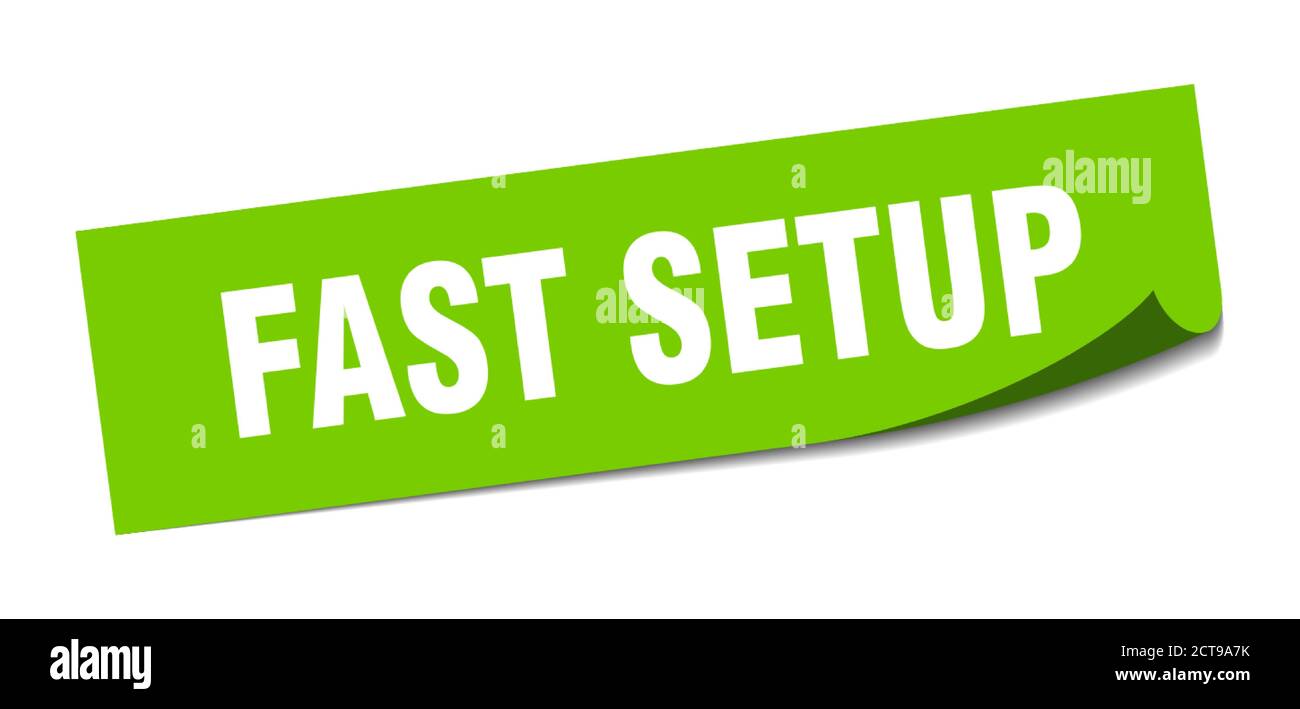 fast setup sticker. square isolated peeler sign. label Stock Vector