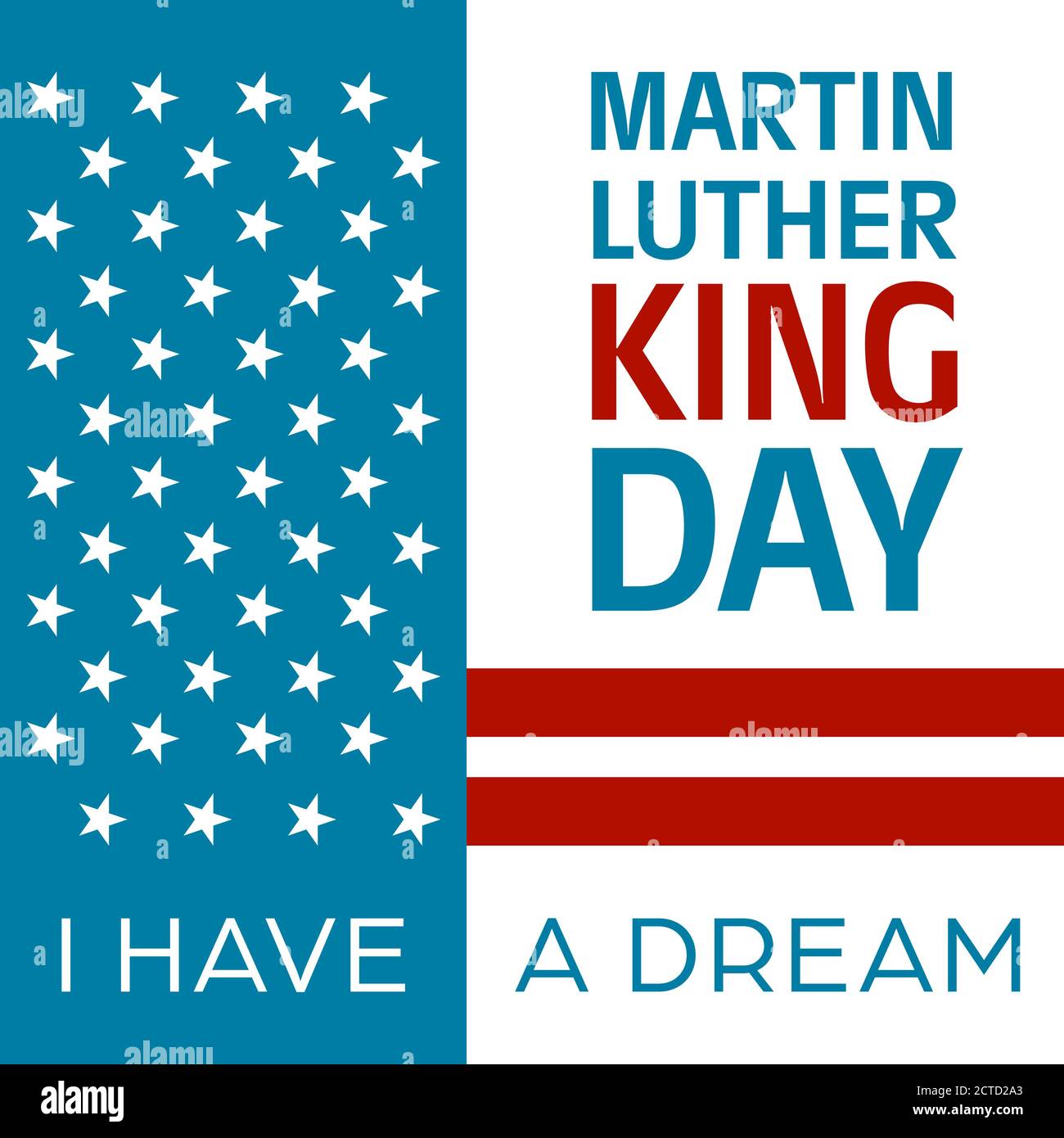 American National Holiday. US Flag with American stars, stripes and national colors. Martin Luther King Day. I have a dream. Stock Vector