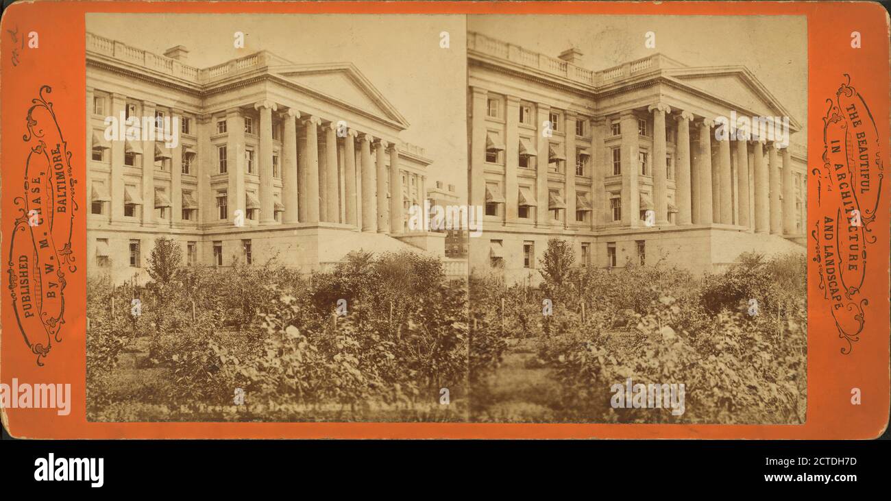 U.S. Treasury Building, Washington, D.C.., still image, Stereographs, Chase, W. M. (William M.) (ca. 1818-1901 Stock Photo