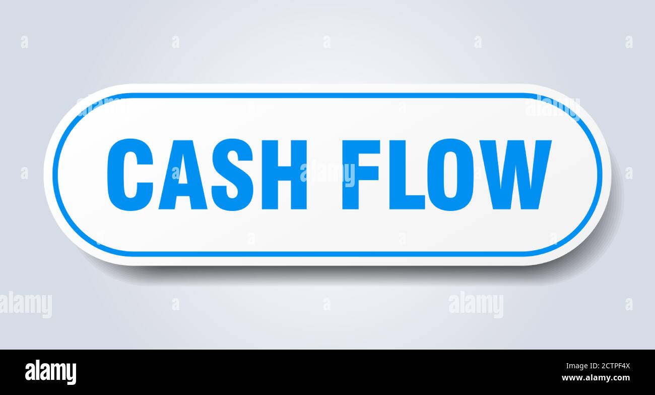 Cash Inflows Sign cash flow sign. rounded isolated sticker. white button Stock Vector ...