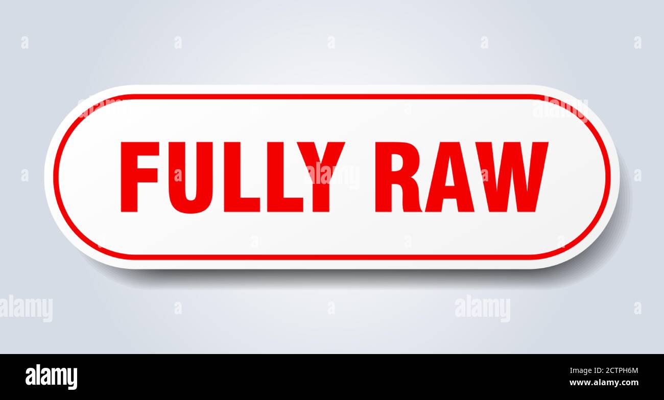 fully raw sign. rounded isolated sticker. white button Stock Vector ...