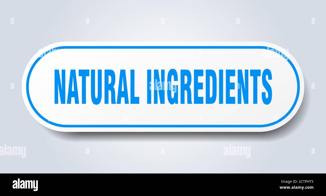 natural ingredients sign. rounded isolated sticker. white button Stock Vector Image & Art Alamy