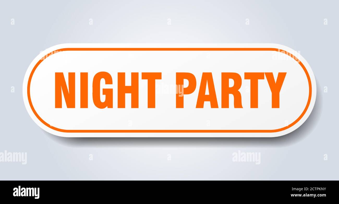 night party sign. rounded isolated sticker. white button Stock Vector ...