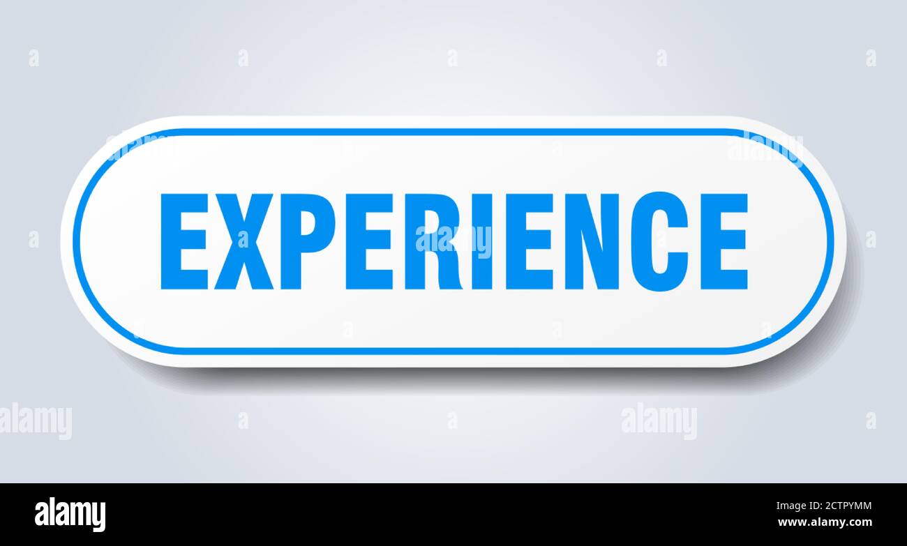 experience sign. rounded isolated sticker. white button Stock Vector ...
