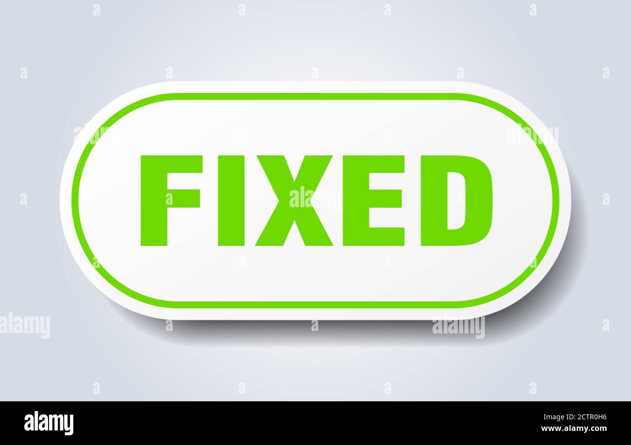 fixed sign. rounded isolated sticker. white button Stock Vector