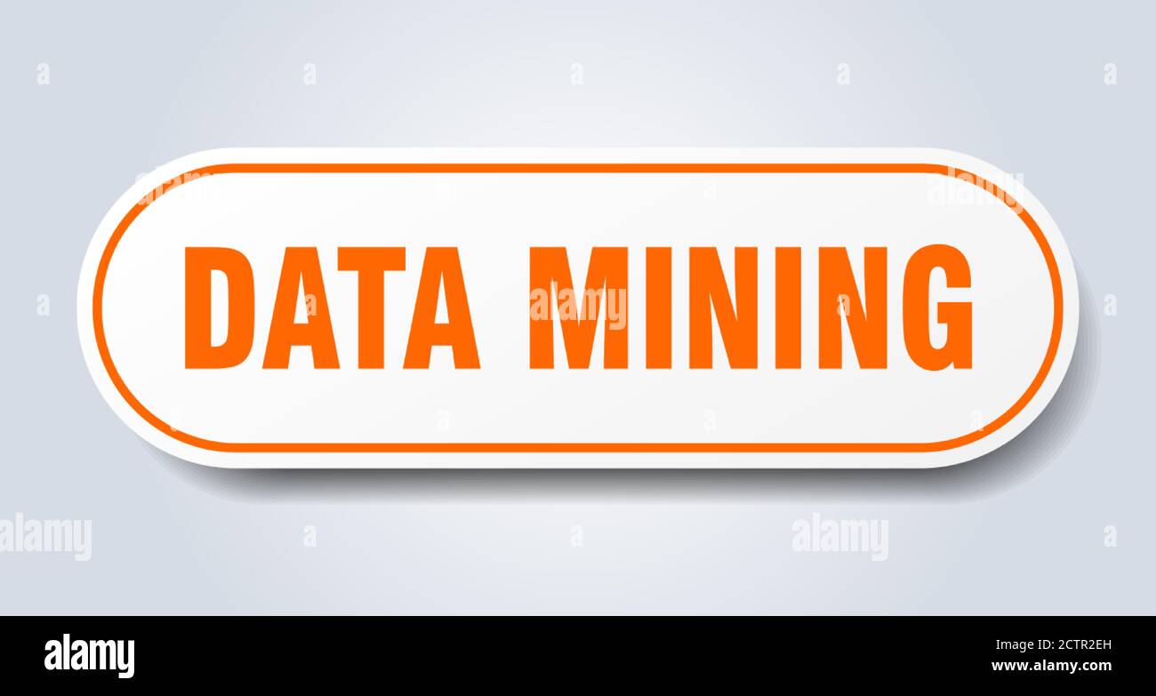 data mining sign. rounded isolated sticker. white button Stock Vector