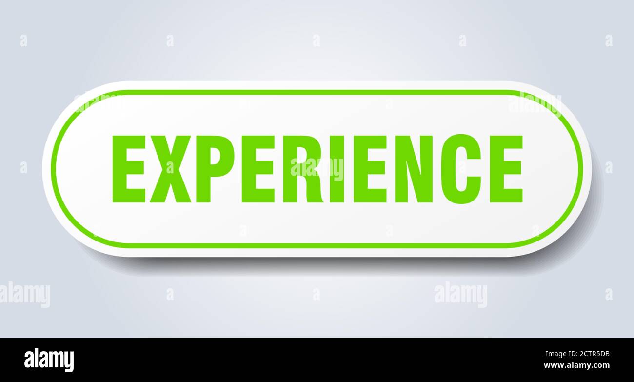 experience sign. rounded isolated sticker. white button Stock Vector ...