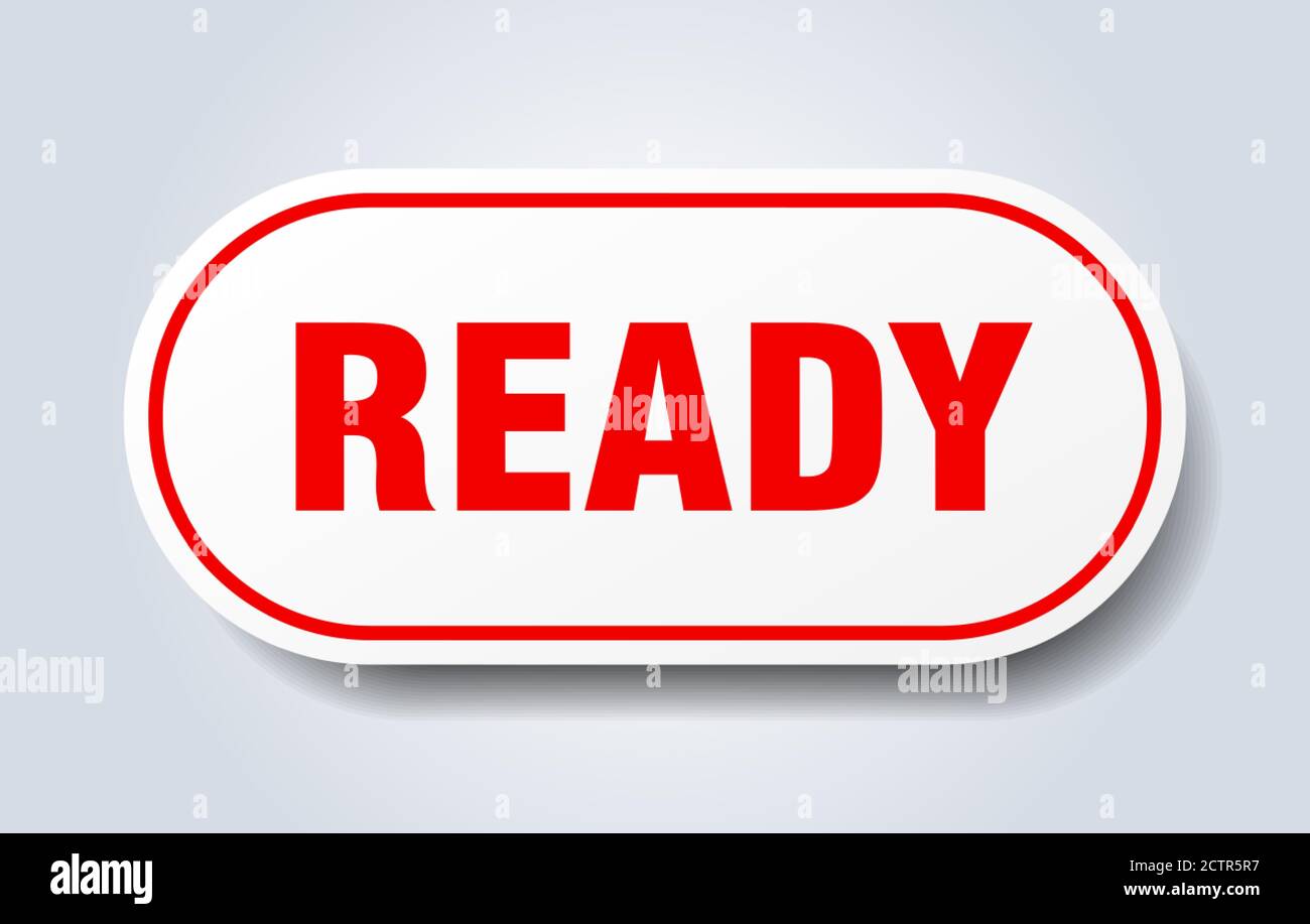 ready sign. rounded isolated sticker. white button Stock Vector Image ...