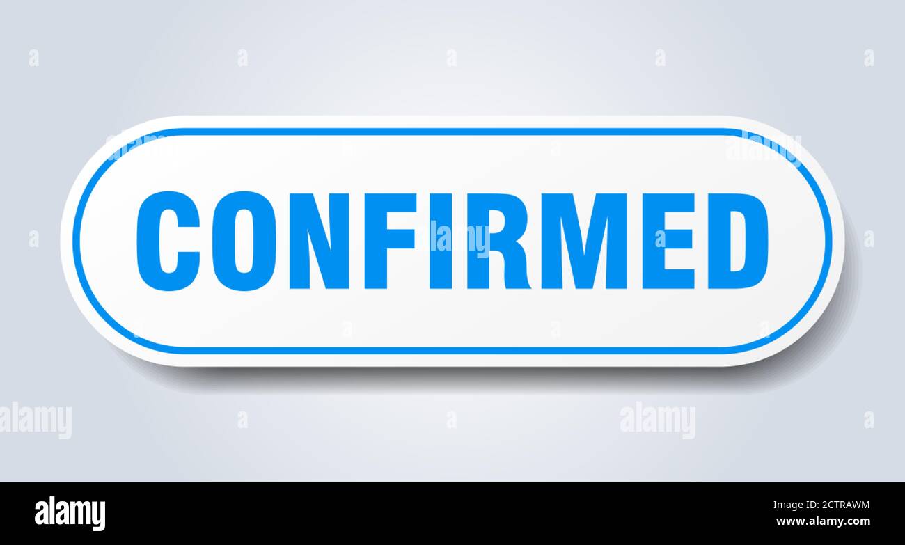 confirmed sign. rounded isolated sticker. white button Stock Vector ...