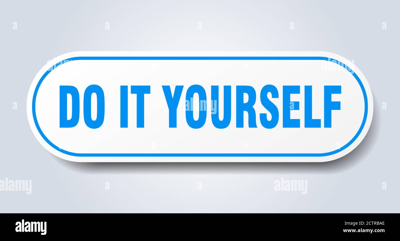 do it yourself sign. rounded isolated sticker. white button Stock