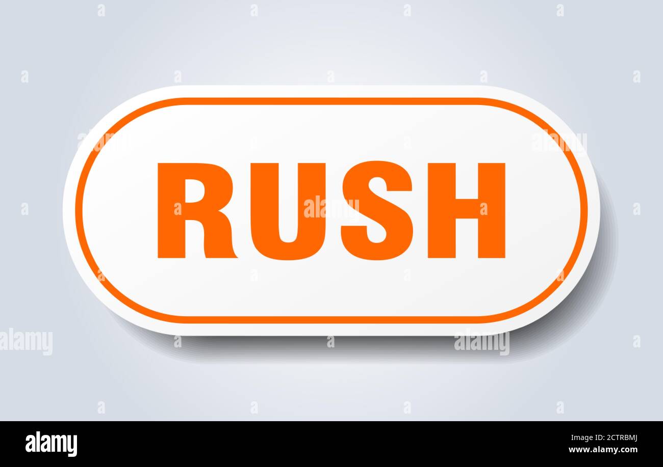 rush sign. rounded isolated sticker. white button Stock Vector Image ...