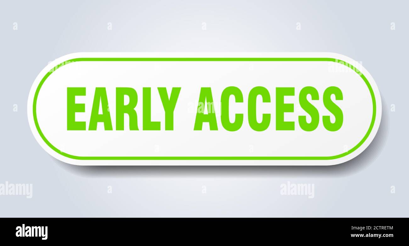 early access sign. rounded isolated sticker. white button Stock Vector