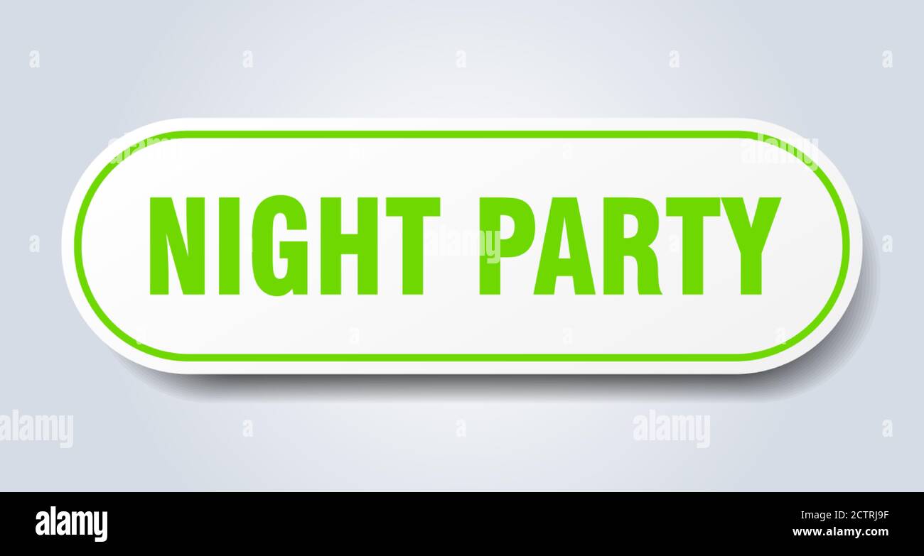 night party sign. rounded isolated sticker. white button Stock Vector ...