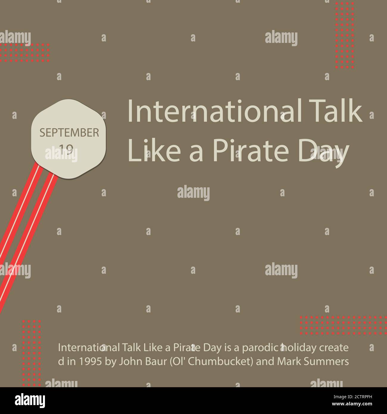 International Talk Like a Pirate Day is a parodic holiday created in 1995 by John Baur and Mark Summers Stock Vector